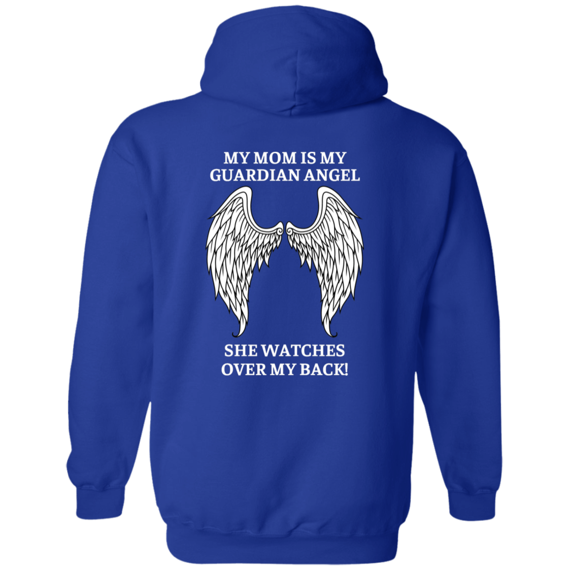 MY MOM IS MY GUARDIAN ANGEL HOODIE