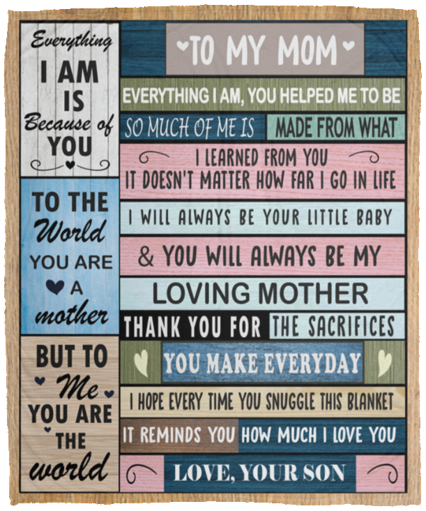 To My Mom - You Are The World Blanket - Birthday, Loving Gift for Mom, Mother's Day Gift