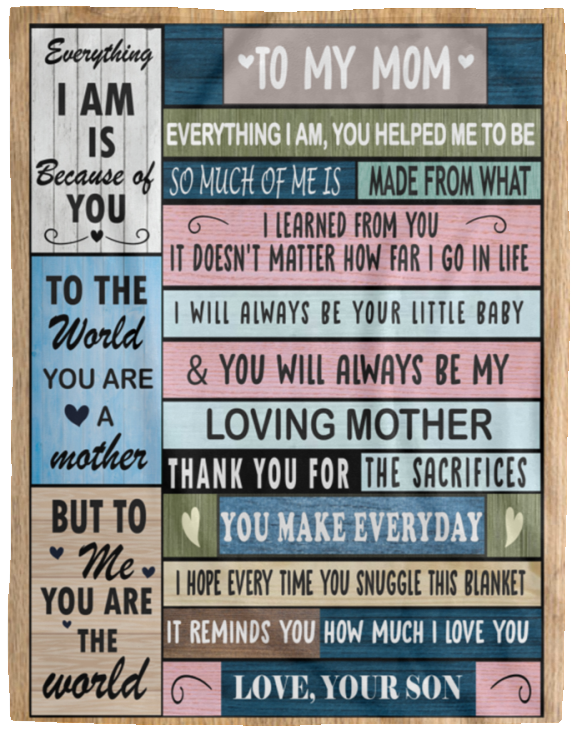To My Mom - You Are The World Blanket - Birthday, Loving Gift for Mom, Mother's Day Gift