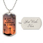 A Lot Can Happen In 3 Days - Military Chain