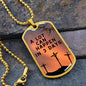 A Lot Can Happen In 3 Days - Military Chain
